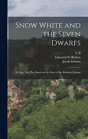 Grimm, Wilhelm / Grimm, Jacob et al. Snow White and the Seven Dwarfs - A Fairy Tale Play Based on the Story of the Brothers Grimm. Creative Media Partners, LLC, 2022.
