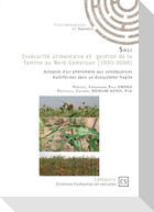 Insécurité alimentaire et gestion de la famine au Nord-Cameroun (1930-2000)
