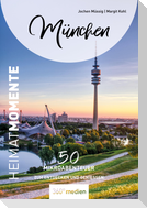 München - HeimatMomente