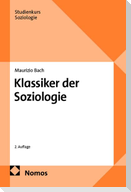 Klassiker der Soziologie
