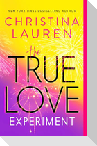 The True Love Experiment