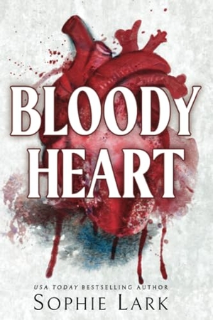 Lark, Sophie. Bloody Heart. Sourcebooks, 2023.