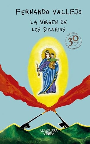 Vallejo, Fernando. La Virgen de Los Sicarios. Edición Conmemorativa / Our Lady of the Assassins. Prh Grupo Editorial, 2025.