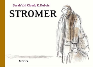 Dubois, Claude K. / Sarah V. Stromer. Moritz Verlag-GmbH, 2017.