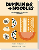 Dumplings & noodles. Bao, Gyoza, Biang Biang, Ramen e molto altro
