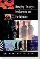 Managing Employee Involvement and Participation