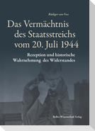 Das Vermächtnis des Staatsstreichs vom 20. Juli 1944