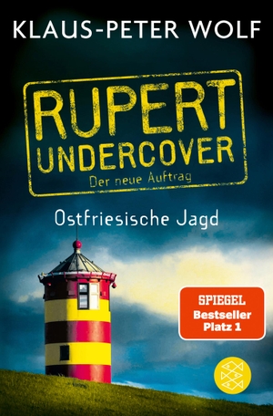 Wolf, Klaus-Peter. Rupert undercover - Ostfriesische Jagd - Der neue Auftrag. Band 2. Kriminalroman. FISCHER Taschenbuch, 2021.