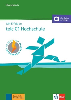 Hohmann, Sandra / Lauth, Sibylle et al. Mit Erfolg zu telc C1 Hochschule, Übungsbuch. Klett Sprachen GmbH, 2018.