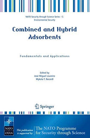Kartel, Mykola T. / José M. Loureiro (Hrsg.). Combined and Hybrid Adsorbents - Fundamentals and Applications. Springer Netherlands, 2006.