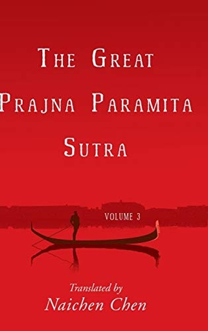 The Great Prajna Paramita Sutra, Volume 3. Wheatmark, 2019.