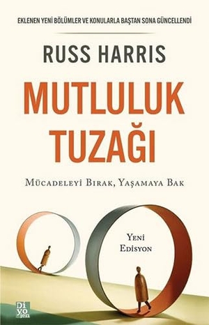 Harris, Russ. Mutluluk Tuzagi. Diyojen Yayincilik, 2022.