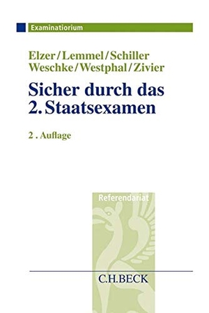 Elzer, Oliver / Lemmel, Ulrike et al. Sicher durch das 2. Staatsexamen. C.H. Beck, 2019.