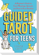 Guided Tarot for Teens