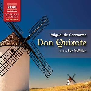 Cervantes, Miguel de. Don Quixote. Naxos, 2019.