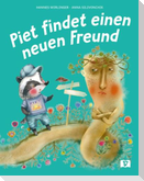 Piet findet einen neuen Freund. Bilderbuch