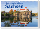 Unterwegs im schönen Sachsen (Wandkalender 2025 DIN A3 quer), CALVENDO Monatskalender