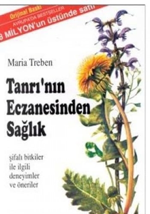 Treben, Maria. Tanrinin Eczanesinden Saglik. Ruh ve Madde Yayinlari, 2024.