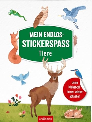 Mein Endlos-Stickerspaß - Tiere - Ohne Klebstoff immer wieder ablösbar. Ars Edition GmbH, 2026.