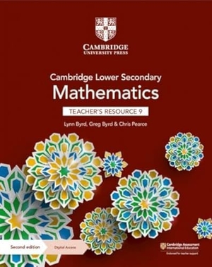 Byrd, Lynn / Byrd, Greg et al. Cambridge Lower Secondary Mathematics Teacher's Resource 9 with Digital Access. Cambridge University Press, 2021.