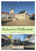 Fachwerk in Halberstadt (Wandkalender 2024 DIN A2 hoch), CALVENDO Monatskalender