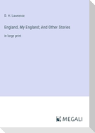 England, My England; And Other Stories