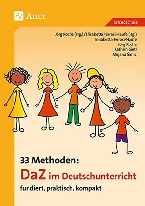 Gietl / Simic. 33 Methoden DaZ im Deutschunterricht - fundiert, praktisch, kompakt (1. bis 4. Klasse). Auer Verlag i.d.AAP LW, 2017.