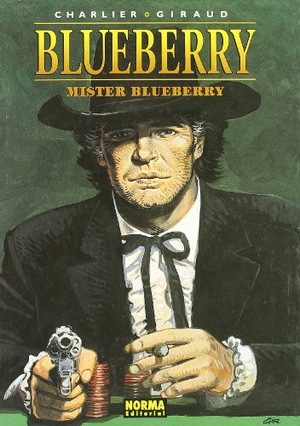 Giraud, Jean / Charlier. Míster Blueberry. Norma Editorial, S.A., 2004.