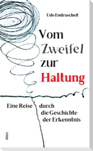 Vom Zweifel zur Haltung