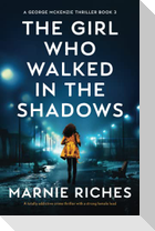 The Girl Who Walked in the Shadows