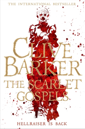 Barker, Clive. The Scarlet Gospels. Pan Macmillan, 2016.