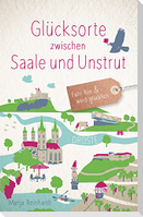 Glücksorte zwischen Saale und Unstrut