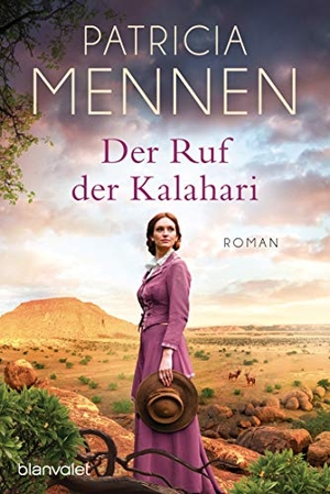 Mennen, Patricia. Der Ruf der Kalahari - Roman. Blanvalet Taschenbuchverl, 2021.