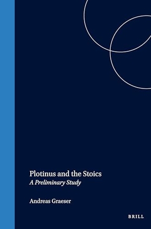 Graeser. Plotinus and the Stoics. Koninklijke Brill BV, 1972.