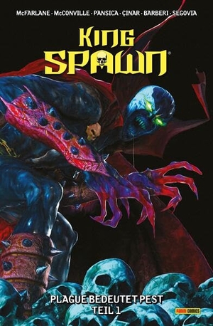 Mcfarlane, Todd. King Spawn - Bd. 9: Plague bedeutet Pest, Teil 1. Panini Verlags GmbH, 2026.