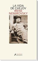 Vida de Chéjov / Life of Chekhov