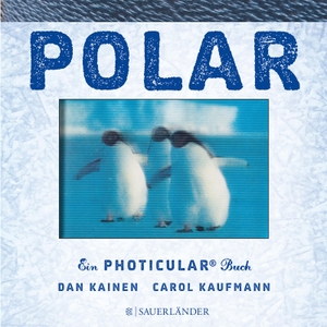 Kainen, Dan / Carol Kaufmann. Polar. FISCHER Sauerländer, 2016.