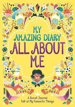 Bailey, Ellen / Susannah Bailey. My Amazing Diary All About Me - A Secret Journal Full of My Favourite Things. Michael O'Mara Books Ltd, 2021.