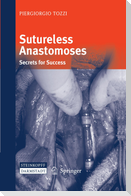 Sutureless Anastomoses