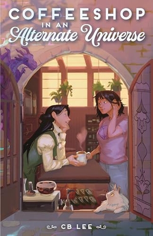 Lee, C. B.. Coffeeshop in an Alternate Universe. Feiwel & Friends, 2025.
