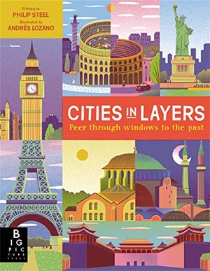 Steele, Philip. Cities in Layers. Templar Books, 2020.