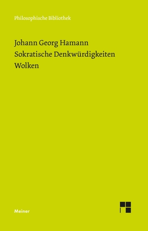 Hamann, Johann Georg. Sokratische Denkwürdigkeiten. Wolken - Historisch-kritische Ausgabe. Meiner Felix Verlag GmbH, 2021.