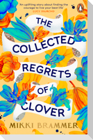 The Collected Regrets of Clover