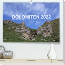 DOLOMITEN 2022 (Premium, hochwertiger DIN A2 Wandkalender 2022, Kunstdruck in Hochglanz)