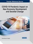 COVID-19 Pandemic Impact on New Economy Development and Societal Change