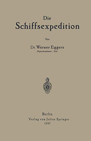 Eggers, Werner. Die Schiffsexpedition. Springer Berlin Heidelberg, 1937.