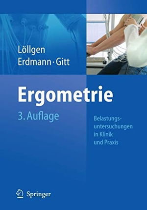Löllgen, Herbert / Erland Erdmann et al (Hrsg.). Ergometrie - Belastungsuntersuchungen in Klinik und Praxis. Springer-Verlag GmbH, 2009.