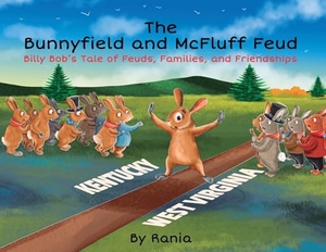 Rania. The Bunnyfield and McFluff Feud. Litearary Society, Inc., 2023.