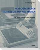 Hans Caspar Ulrich, the Swiss Silk Men and America