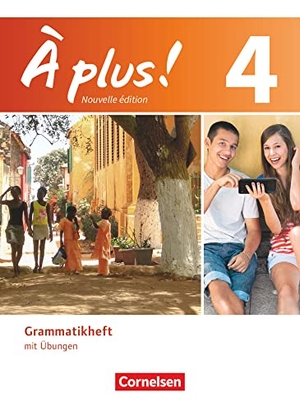 Gregor, Gertraud. À plus! Nouvelle édition. Band 4. Grammatikheft. Cornelsen Verlag GmbH, 2015.